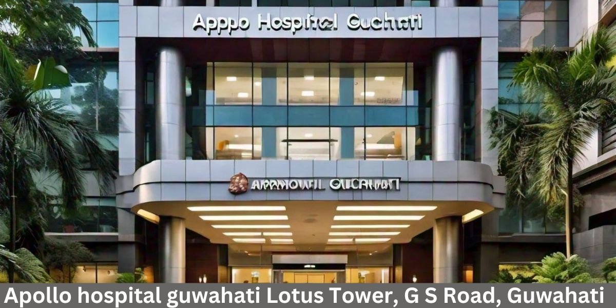 Apollo hospital guwahati Lotus Tower, G S Road, Guwahati